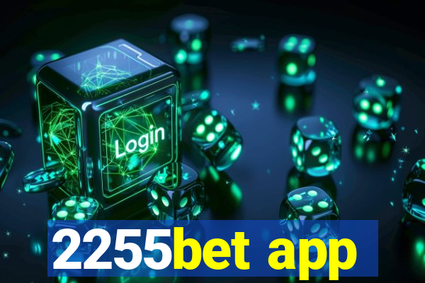 2255bet app